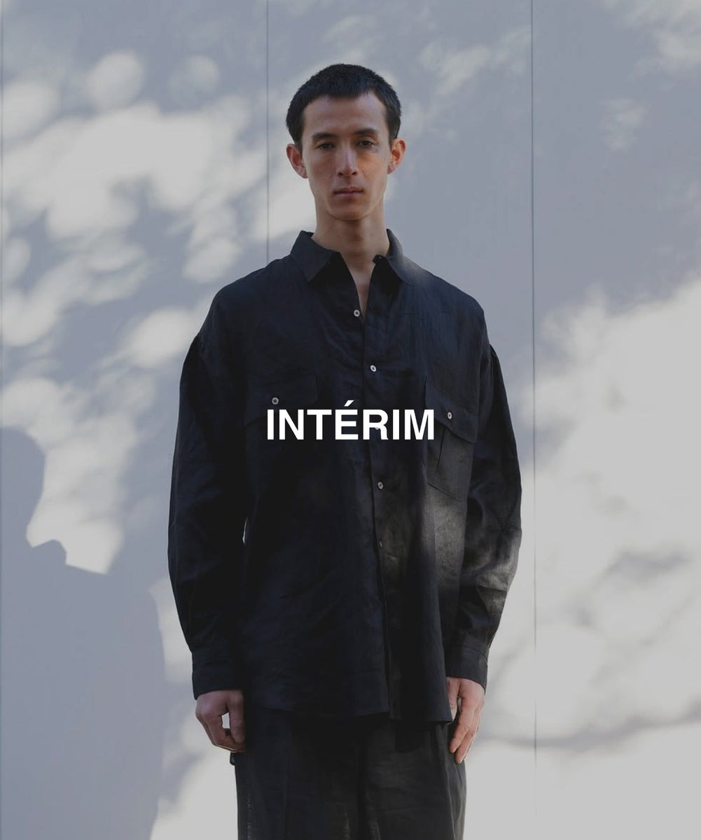 INTÉRIM / インテリム26SS COLLECTION | – session