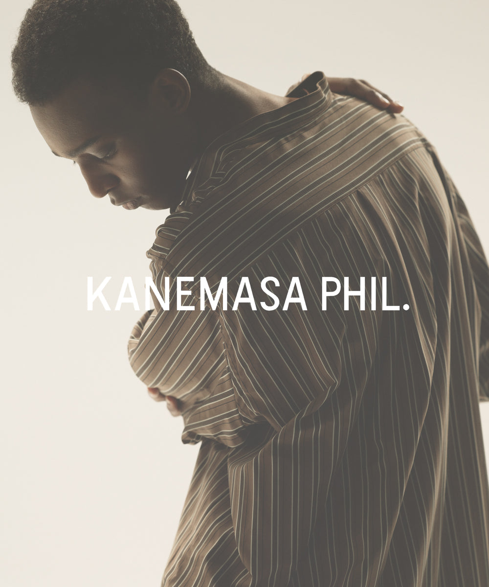 ※ Masa KANEMASA PHIL. カネマサフィル 24AW COLLECTION | 07/13(土)発売