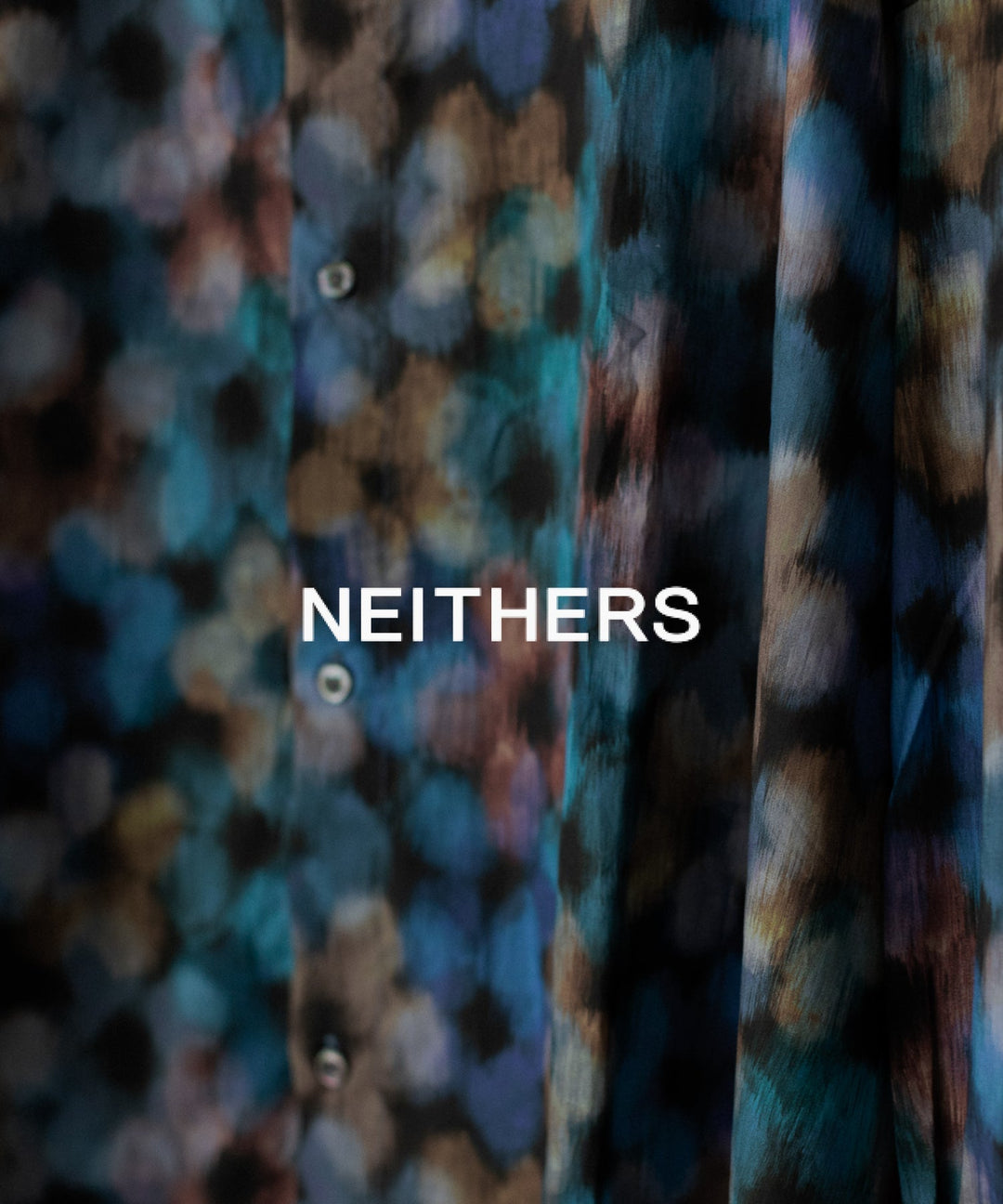 NEITHERS ネイダース 25SS COLLECTION | 03.29.SAT発売
