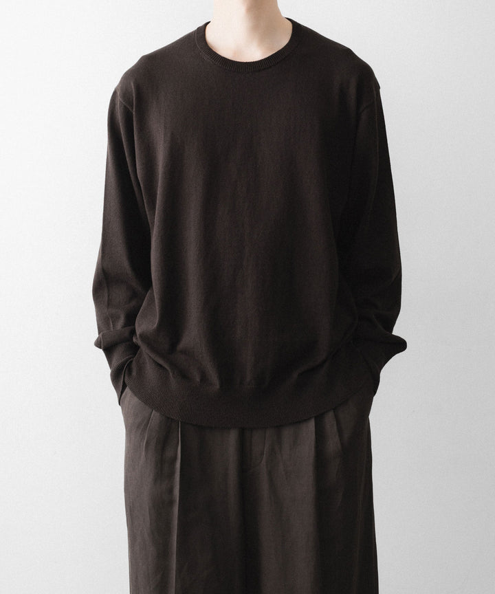 ssstein(シュタイン)のORGANIC COTTON KNIT CREW NECK LS - DARK BROWNの公式通販サイトsession福岡セレクトショップ