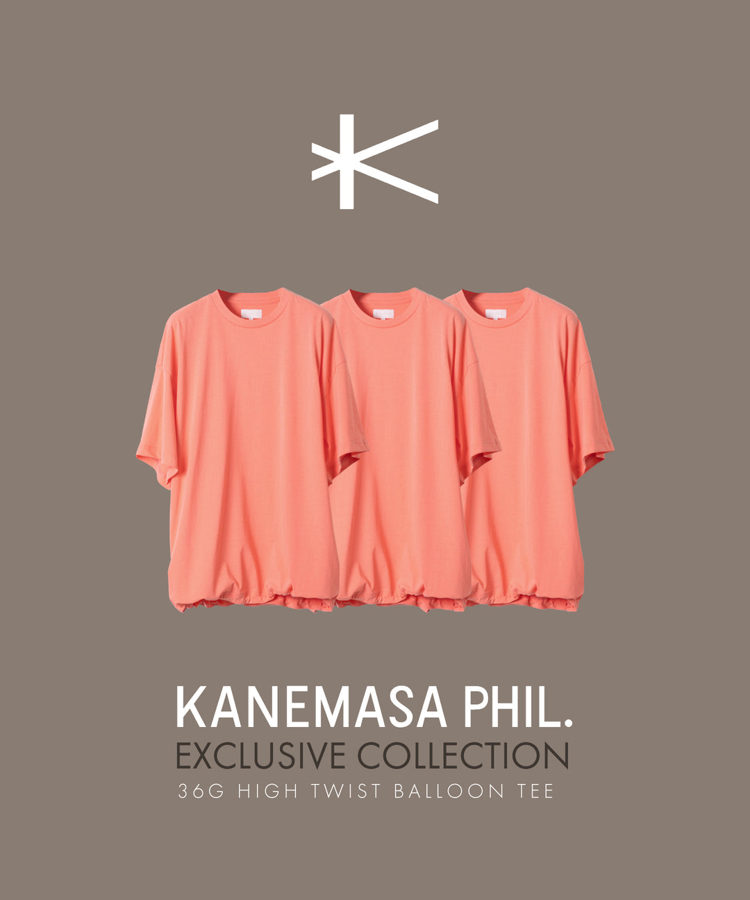 【KANEMASA PHIL.】EXCLUSIVE - 36G HIGH TWIST BALLOON TEE - SALMONPINK